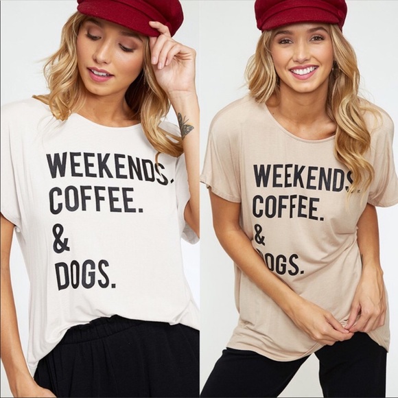 SMALL LEFT‼️ 🐾 Weekends. Coffee. & Dogs. t shirt - Picture 4 of 8
